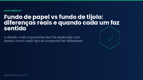 Fundo de papel vs fundo de tijolo: diferenças reais e quando cada um faz sentido