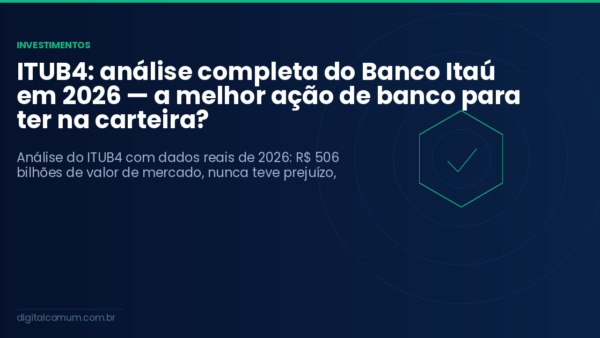 ITUB4: análise completa do Banco Itaú em 2026 — a melhor ação de banco para ter na carteira?