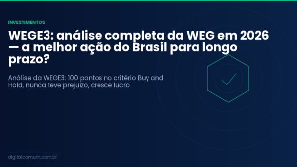 WEGE3: análise completa da WEG em 2026 — a melhor ação do Brasil para longo prazo?