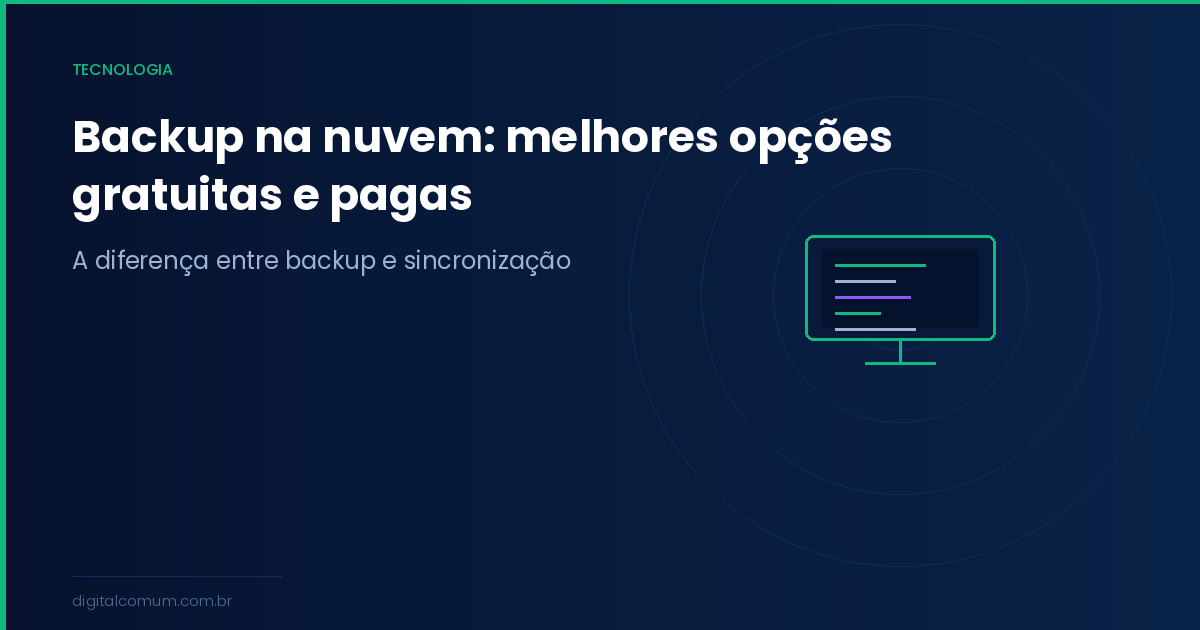 Backup na nuvem em 2026: as melhores opções e como escolher