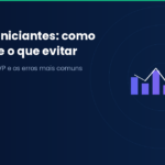 FIIs para iniciantes: como escolher fundos imobiliários e o que evitar