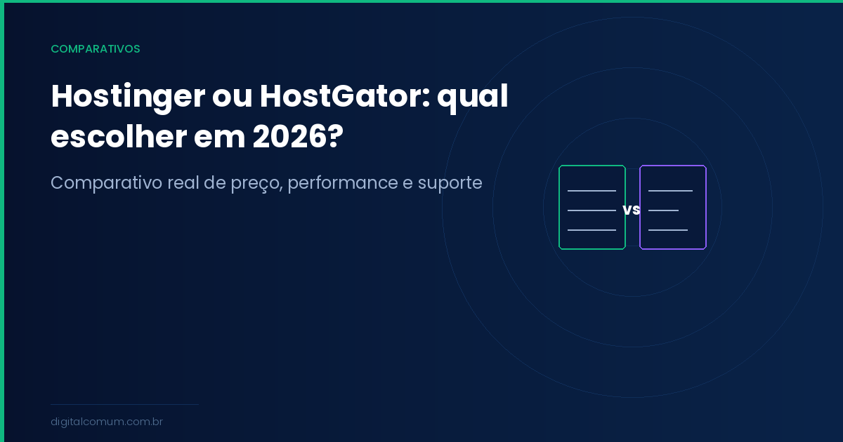 Hostinger ou HostGator: qual escolher em 2026?
