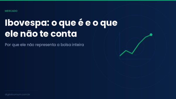 O que é o Ibovespa e como ele funciona na prática