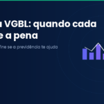 PGBL ou VGBL: qual previdência privada escolher em 2026