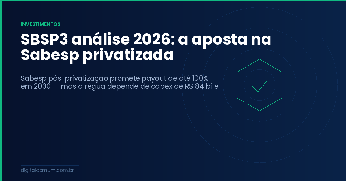 SBSP3 análise 2026: a aposta na Sabesp privatizada